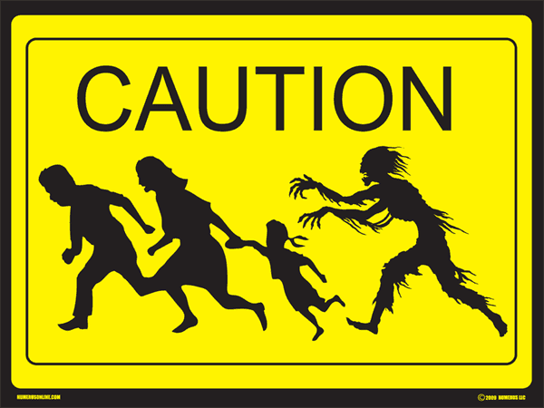 caution zombies chased by zombies sign