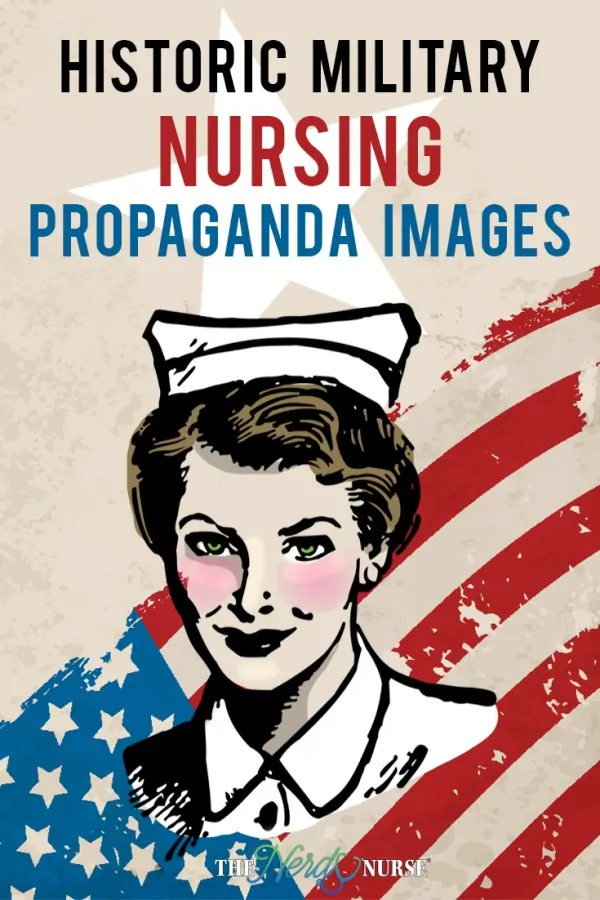 Historic Military Nursing Propaganda Images