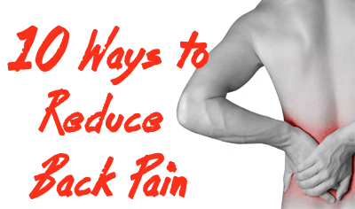 10 Ways to Reduce Back Pain
