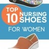 Top 10 Nursing Shoes for Women