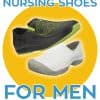 Nursing Shoes for Men