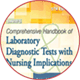 Daviss Comprehensive Handbook of Laboratory and Diagnostic Tests with Nursing Implications