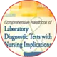 Daviss Comprehensive Handbook of Laboratory and Diagnostic Tests with Nursing Implications