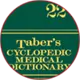 Tabers Cyclopedic Medical Dictionary 22nd edition