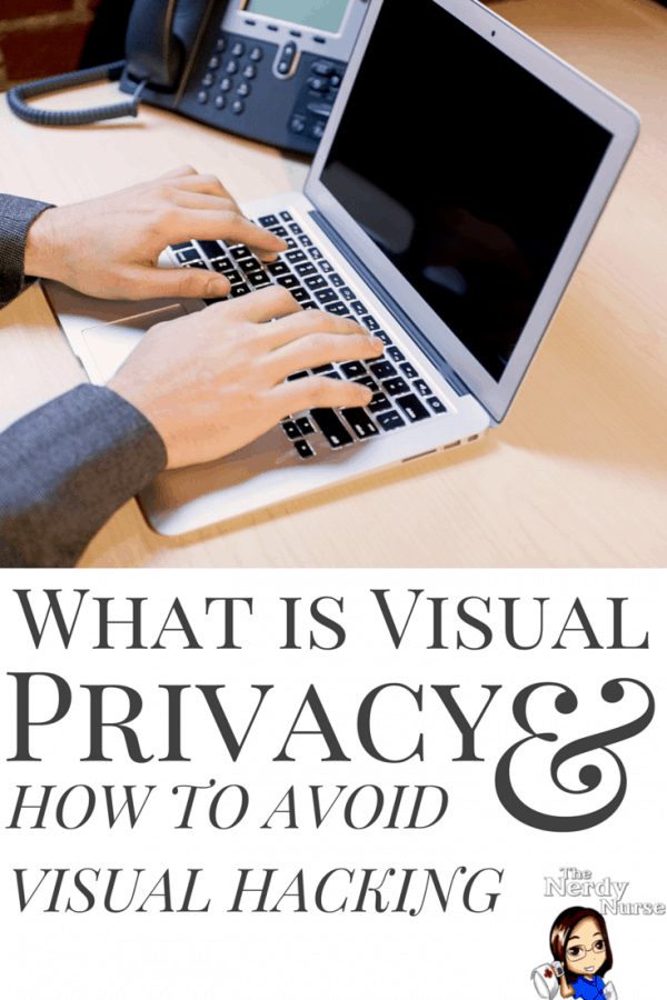 What is Visual Privacy and How to Avoid Visual Hacking
