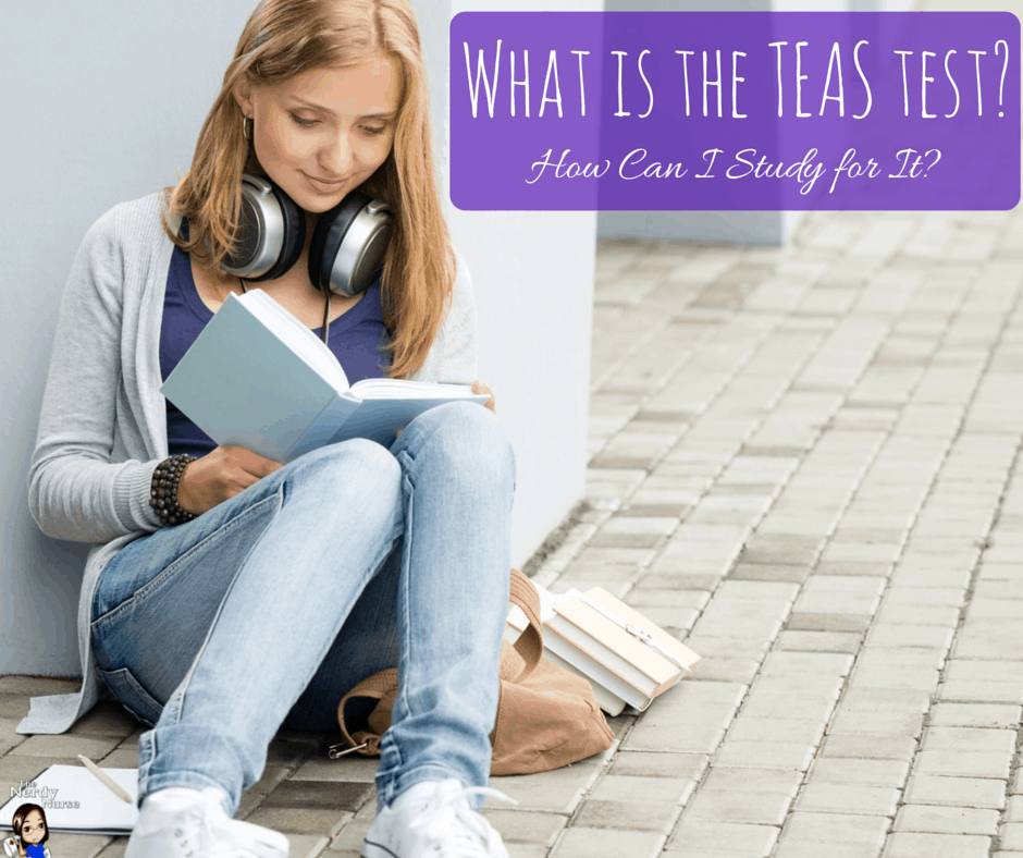 What is the TEAS Test and How Can I Study for It?
