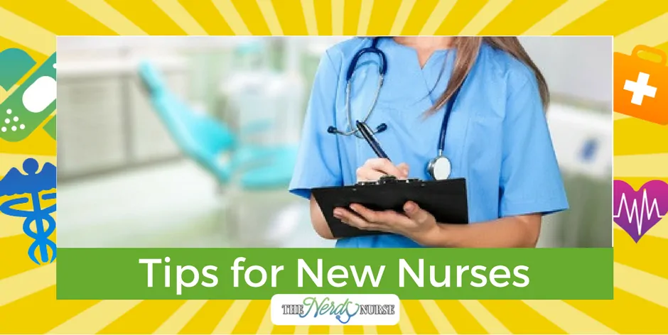 Tips for New Nurses - How to Survive Your 1st Year as a Nurse