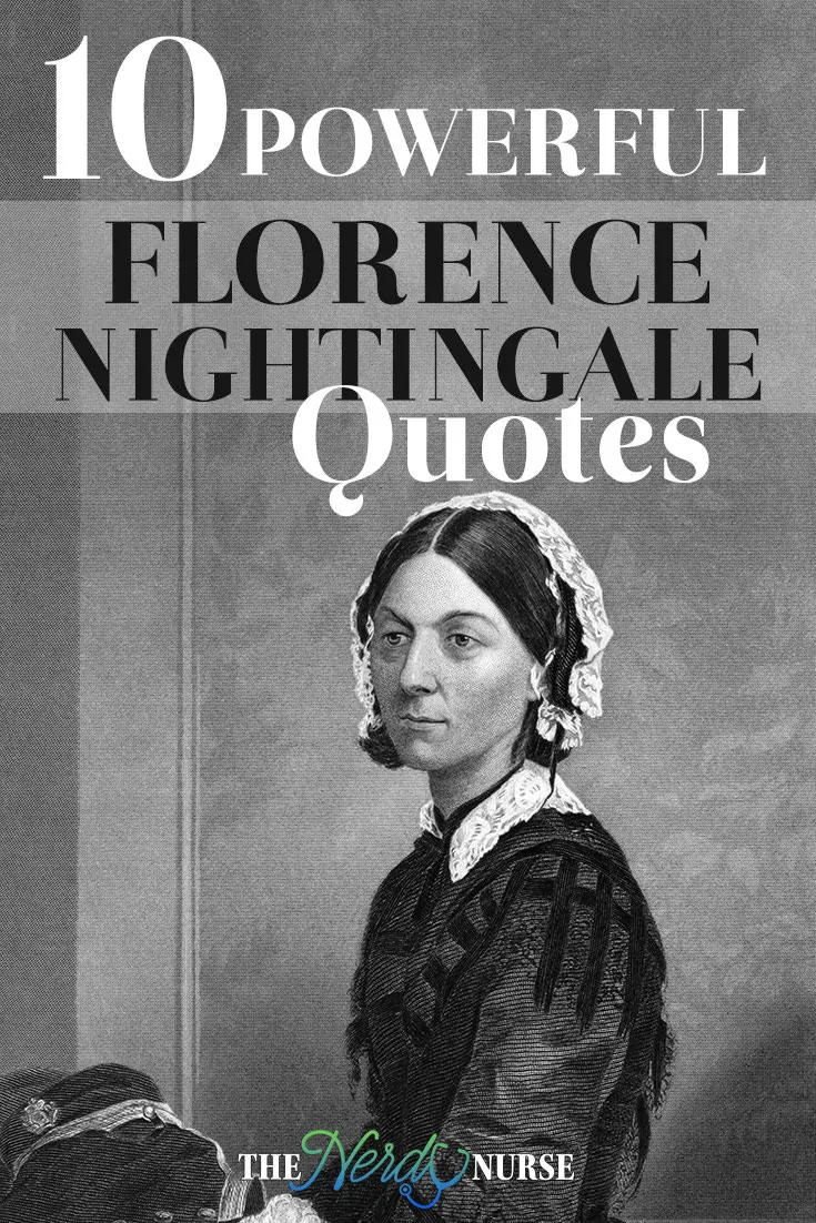 Florence Nightingale quote: Women should have the true nurse