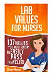 Must Know Laboratory Values for Nurses - 51fo9aya82BL.SL160