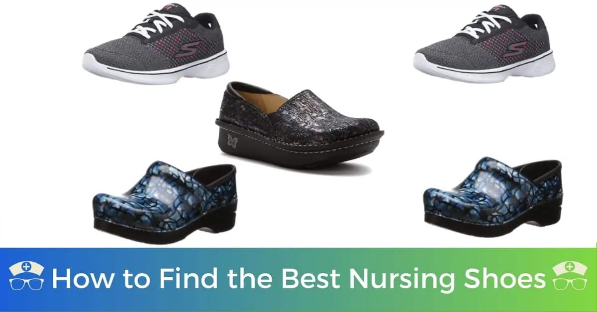 How to Find the Best Nursing Shoes