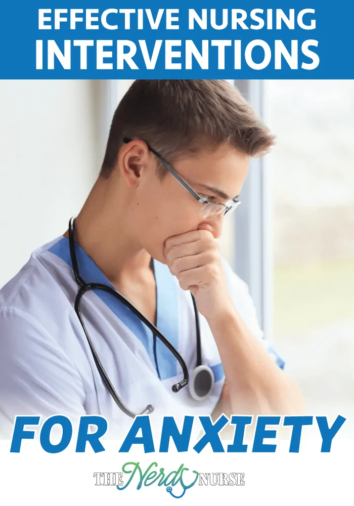 Effective Nursing Interventions for Anxiety