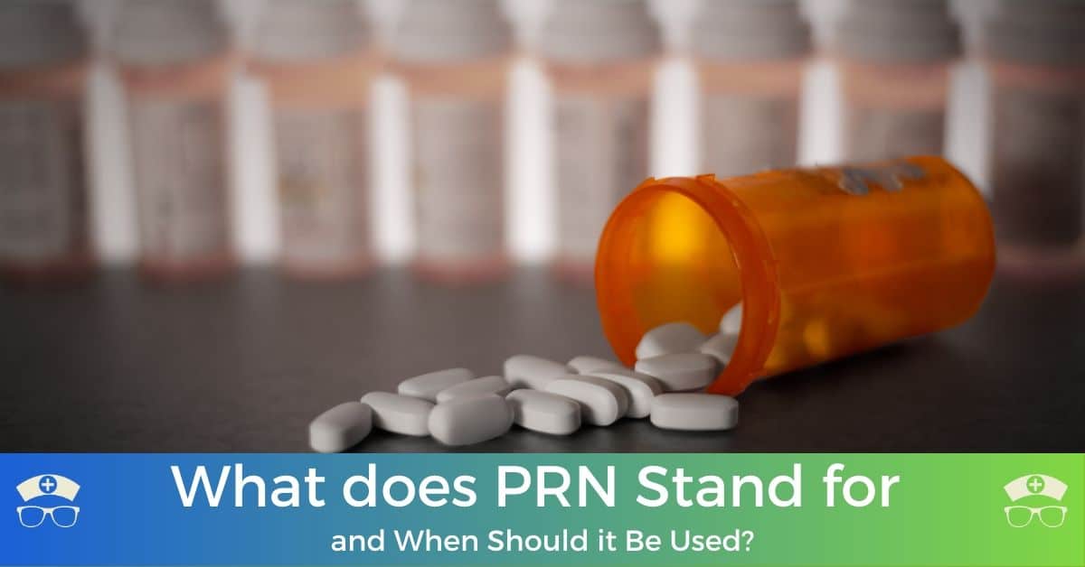 What does PRN Stand for and When Should it Be Used?