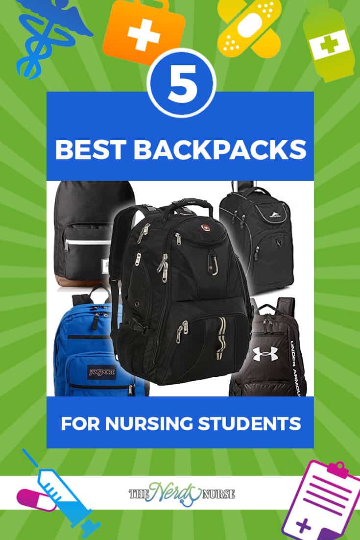 5 Best Backpacks For Nursing Students What You Need Is A Good Backpack To Carry Everything Make Things Much Simpler
