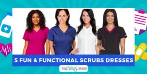 5 Fun and Functional Scrub Dresses