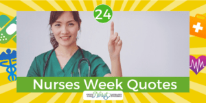 24 Nurses Week Quotes to Remind You How Awesome Nurses Are