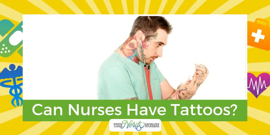 Can Nurses Have Tattoos?