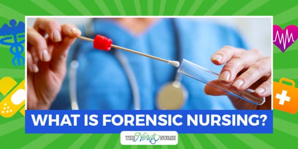 What is Forensic Nursing?