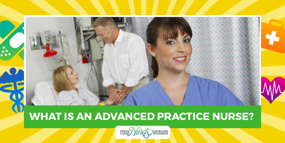 What is an Advanced Practice Nurse?