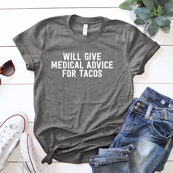 Will give Advice for Tacos T-Shirt