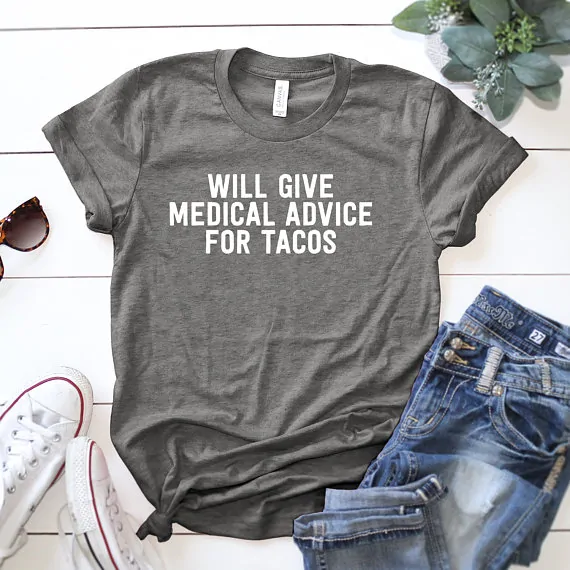 Nurse Pride: 11 Funny Nursing Shirts - tacos