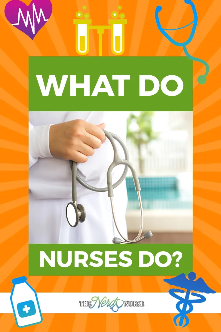 what-do-nurses-do