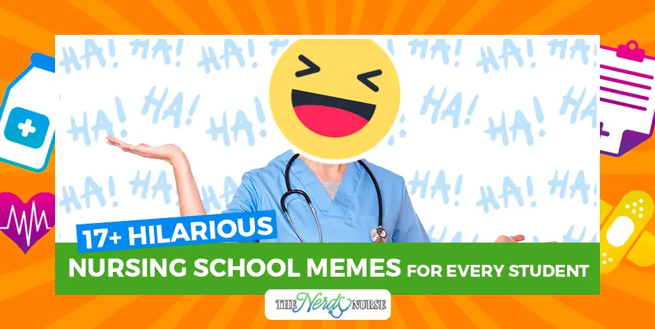 17+ Hilarious Nursing School Memes For Every Student