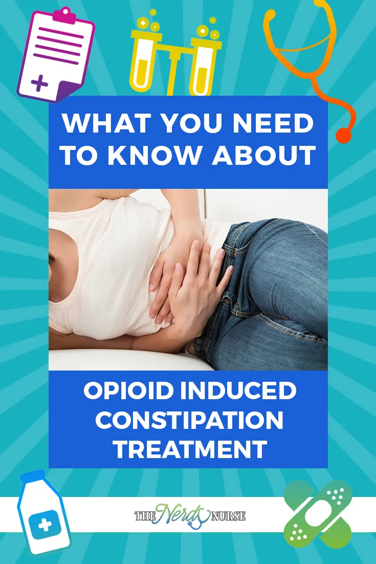 What You Need to Know About Opioid Induced Constipation Treatment Options