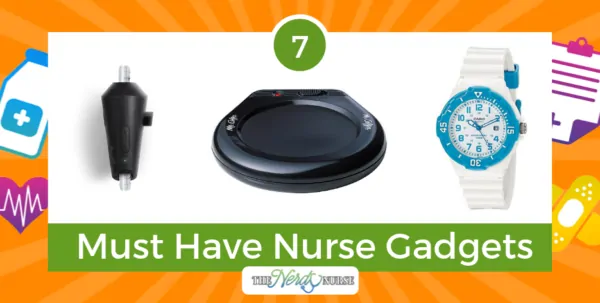 7 Must Have Nurse Gadgets