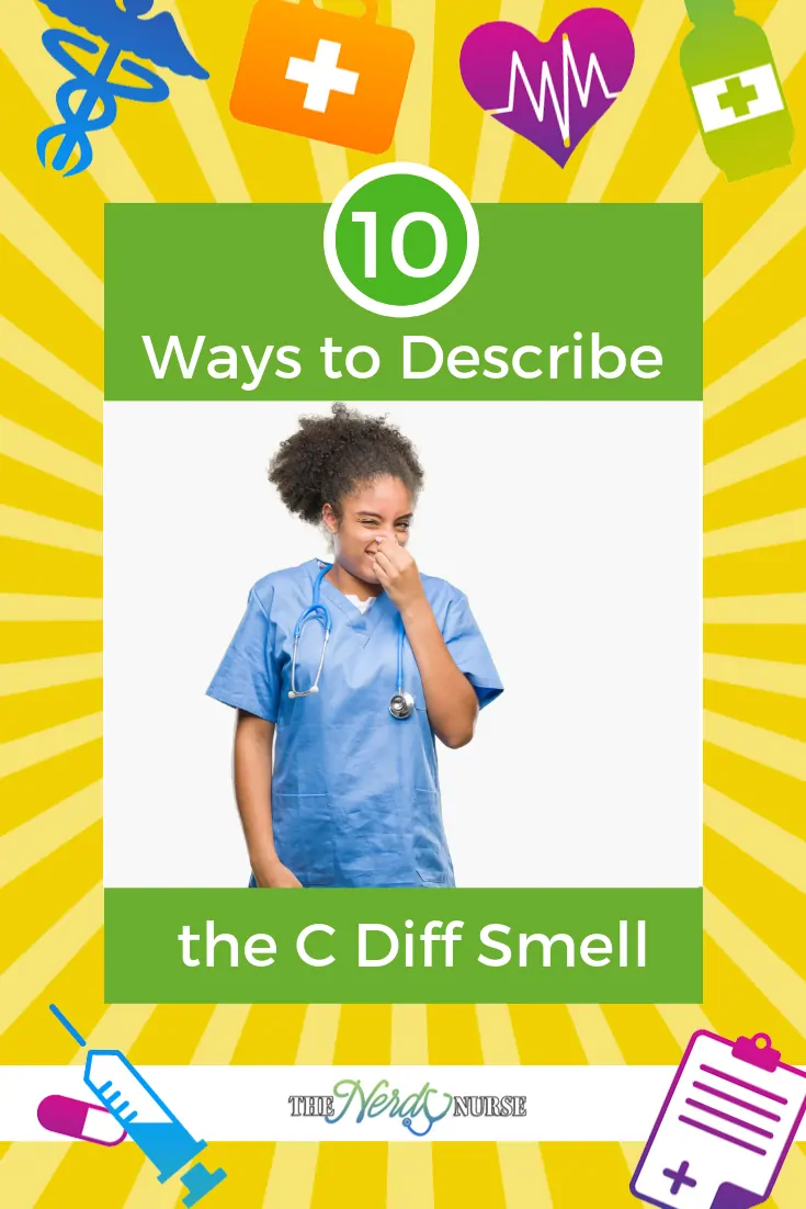 10 Ways to Describe the C Diff Smell