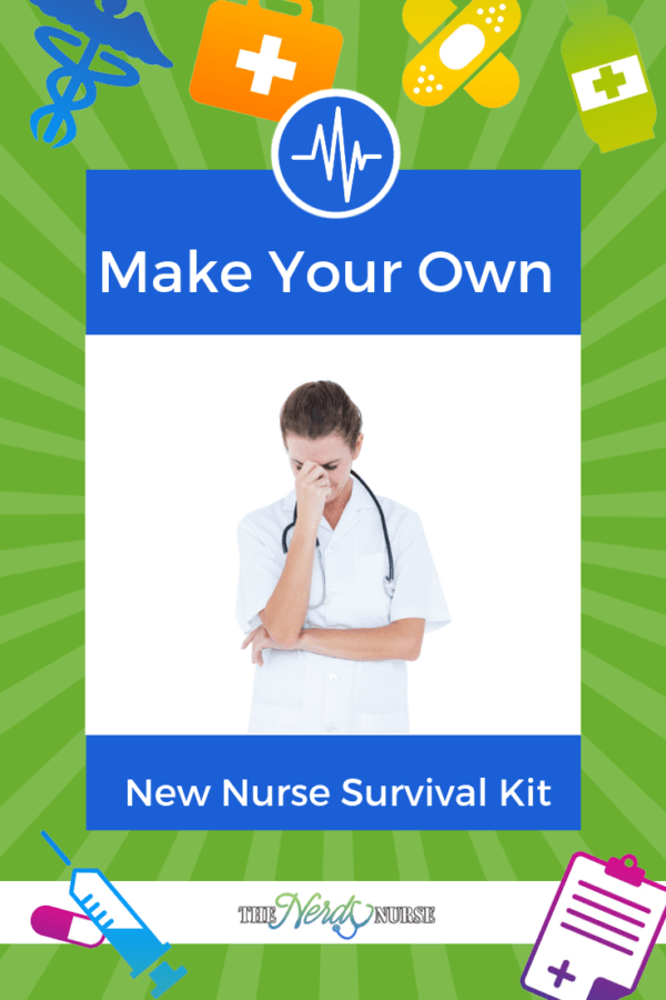 Make Your Own New Nurse Survival Kit With Free Printable