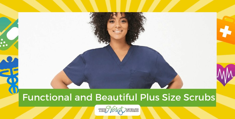 Plus Size Scrubs that are Functional and Beautiful