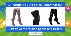 5 Things You Need to Know About Cotton Compression Socks and Braces