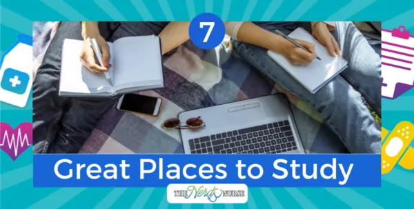 7 Great Places to Study When You Are In Nursing School