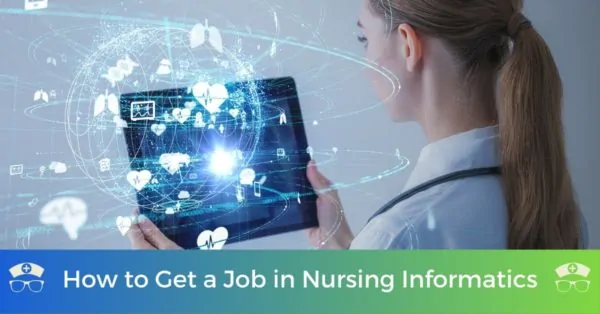 How to Get a Job in Nursing Informatics