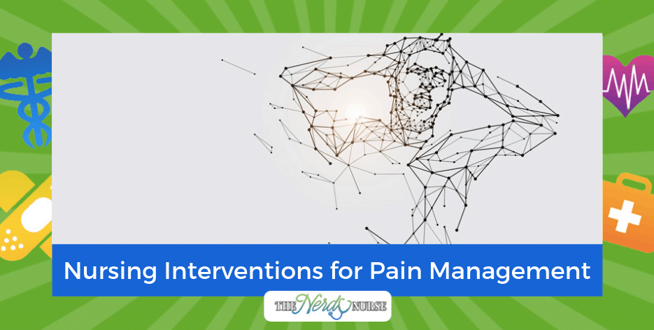 Nursing Interventions for Acute and Chronic Pain Management