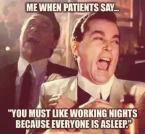 NIGHT SHIFT FUNNY QUOTES –