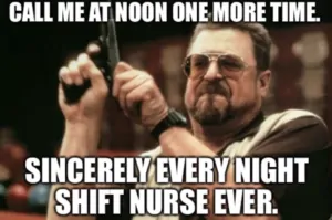 27 Relatable Night Shift Memes For All Nurses - Screen Shot 2019 05 08 at 6.29.43 PM