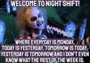 NIGHT SHIFT QUOTES –