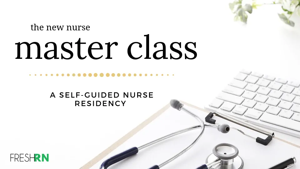 FRESH RN - New Nurse Master Class