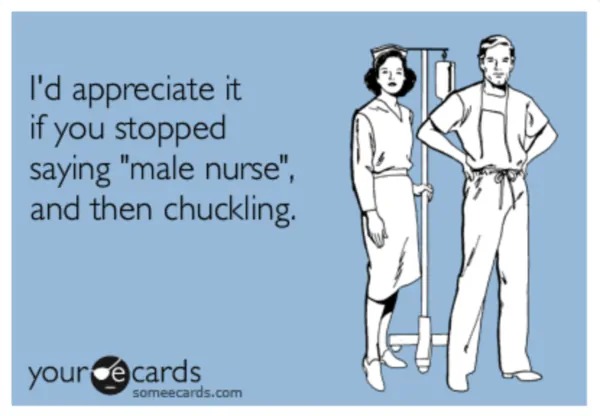 Stop chuckling male nurse joke