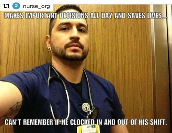 Funny male nurse meme can't remember if he clocked out