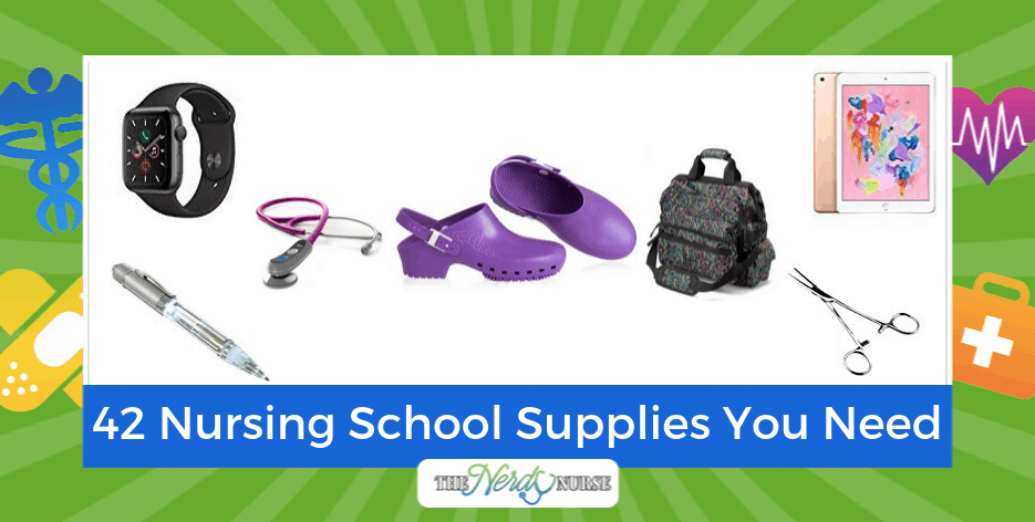 42 Nursing School Supplies You Need - The Ultimate List