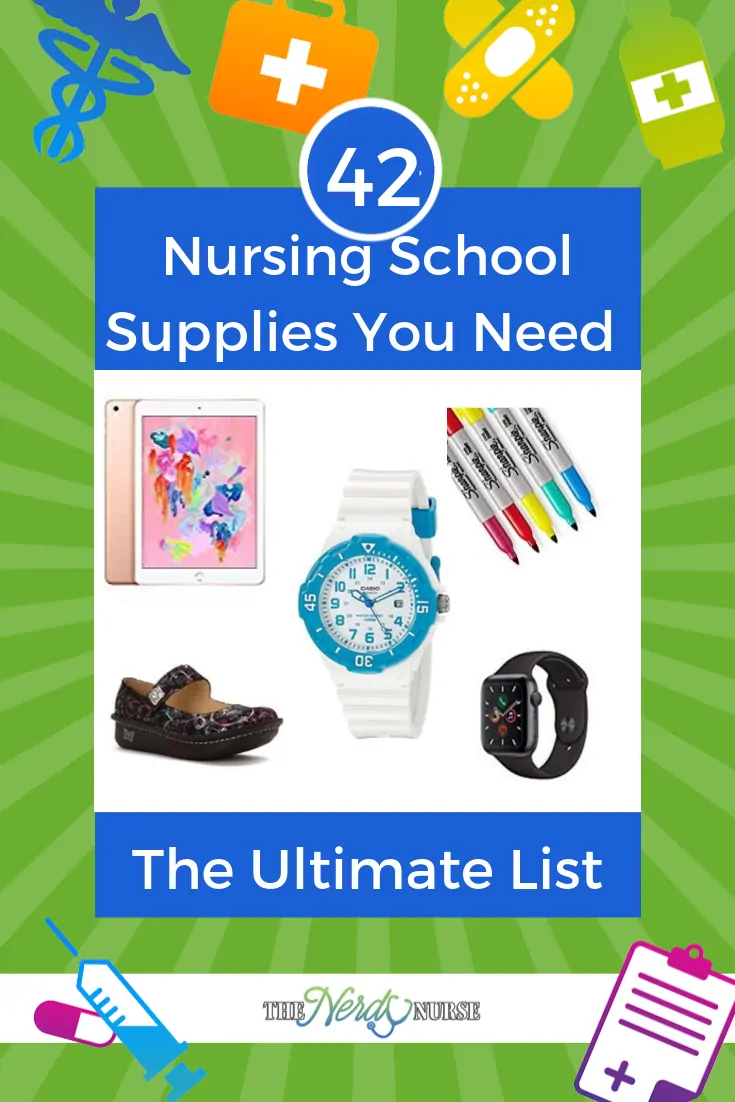 42 Nursing School Supplies You Need - The Ultimate List #thenerdynurse #nurse #nurses #newnurse #supplies #nursingschool