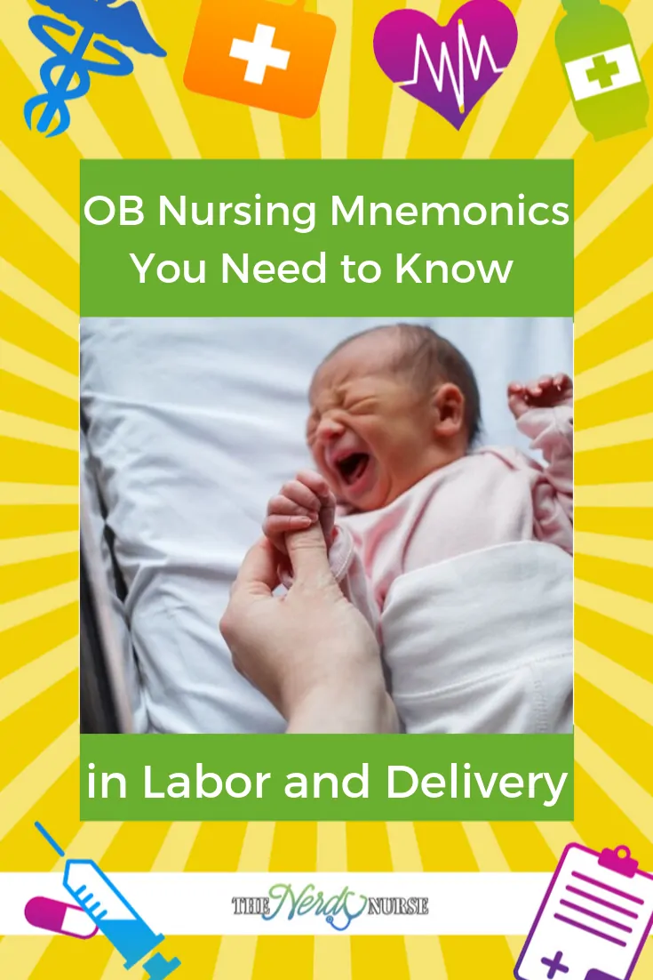 OB Nursing Mnemonics You Need to Know in Labor and Delivery. #thenerdynurse #nurse #nurses #L&Dnurse #OBnurse #mnemonics #nursingmnemonics