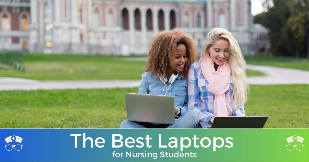 Best Laptops for Nursing Students