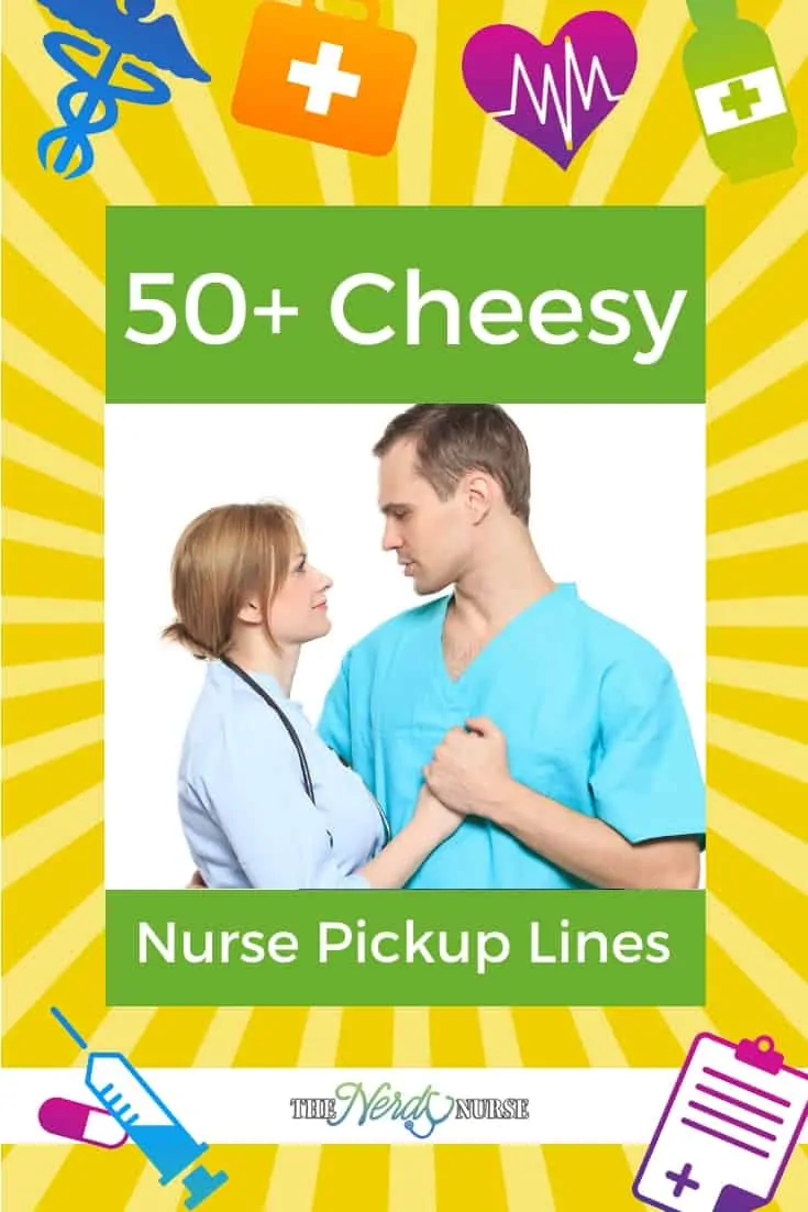 50+ Cheesy Nurse Pickup Lines