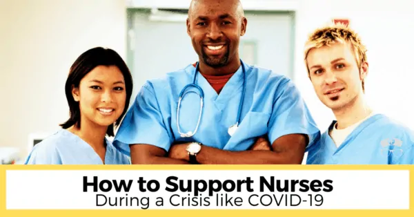 How to Support Nurses During a Crisis like COVID-19 - How to Support Nurses During a Crisis like COVID 19 FB