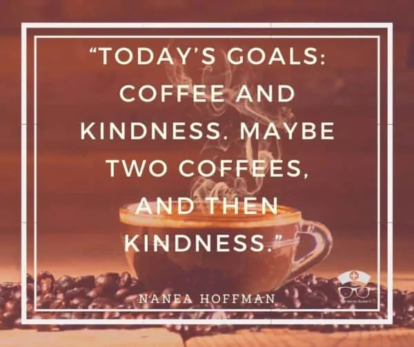 A morning coffee quote by Nanea Hoffman