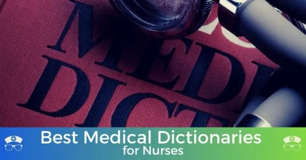 Best Medical Dictionaries for Nurses