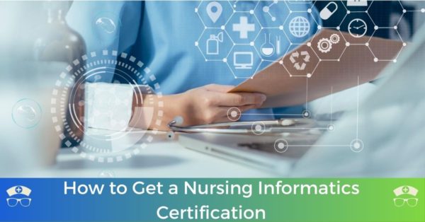 How to Get a Nursing Informatics Certification
